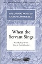 When the Servant Sings SATB choral sheet music cover